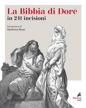 La Bibbia. 241 incisioni. Ediz. illustrata